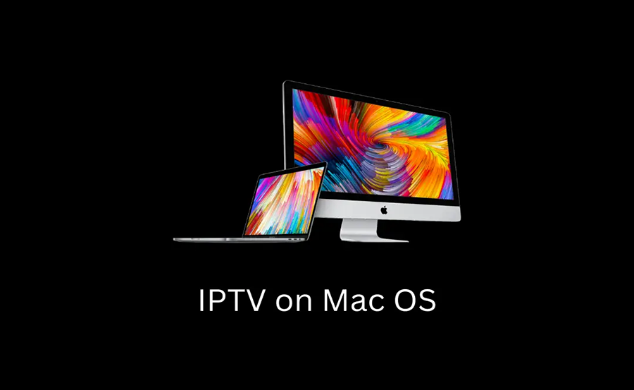 Latest IPTV Trends Tailored for Mac Users